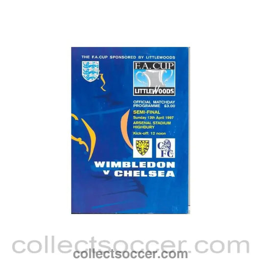 1997 F.A. Cup Semi-Final Wimbledon v Chelsea official programme 13/04/1997