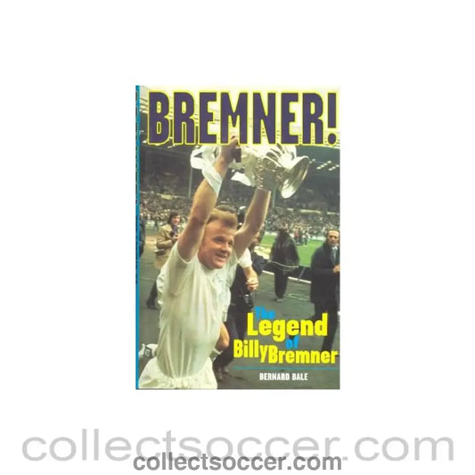 1998 - The Legend of The Legend of Billy Bremner book 1998 book 1998
