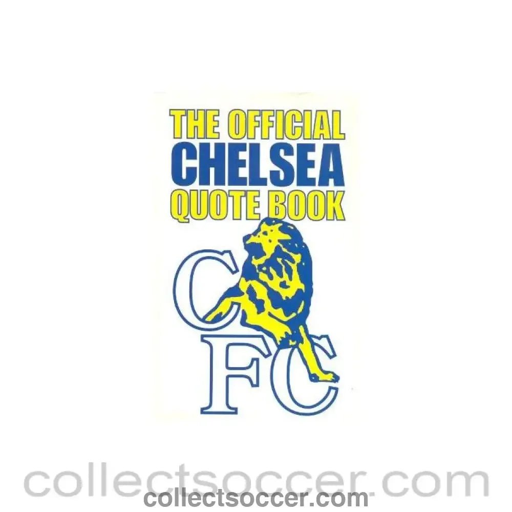 1998 - The Official Chelsea Quote Book book 1998 - Collect Soccer