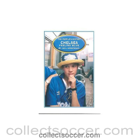 1998 - The People’s History Chelsea Feeling Blue book 1998