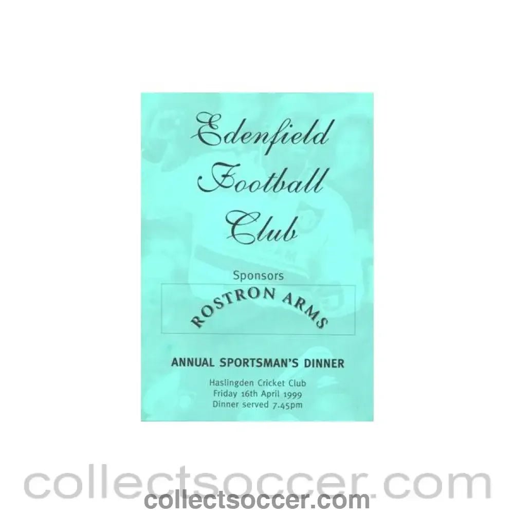 1999 - Edenfield FC Annual Sportsman's Dinner at Haslingden Cricket Club 16/04/1999 - Collect Soccer