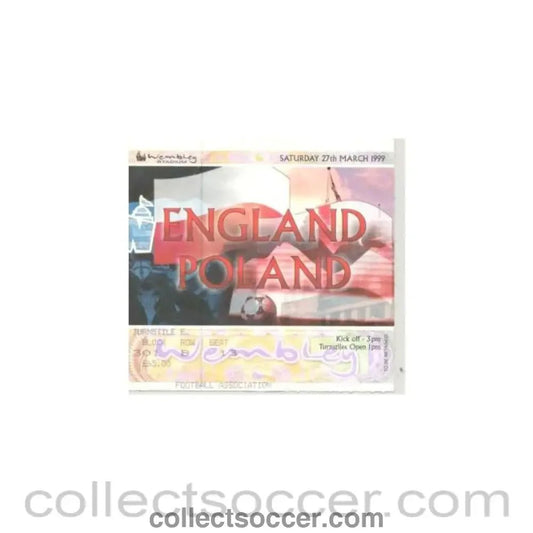 1999 - England v Poland ticket 27/03/1999 - Collect Soccer