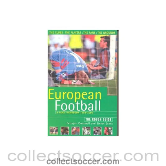 1999 - European Football - A Fans’ Handbook 1999-2000