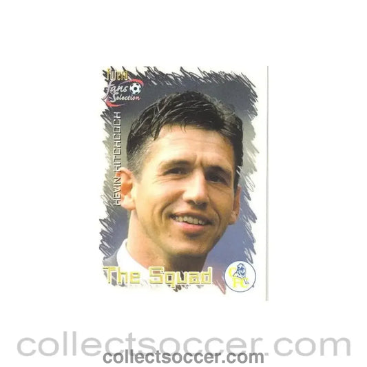 1999 - Kevin Hitchcock Chelsea Goalkeeper 1999 Card
