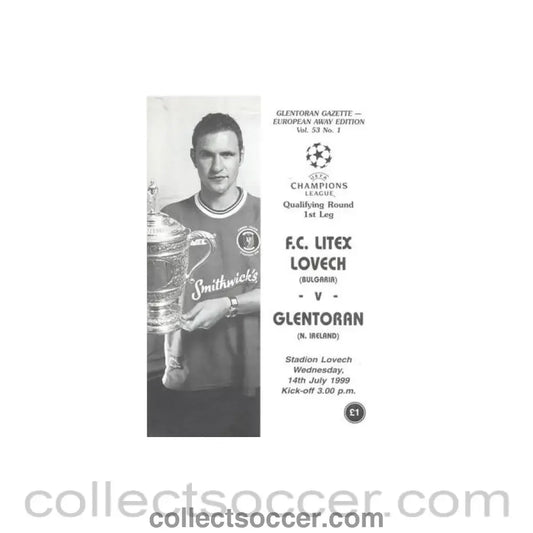 1999 - Litex Lovech Bulgaria v Glentoran official programme 14/07/1999 Champions League, Glentoran Gazette European Away Edition - Collect Soccer