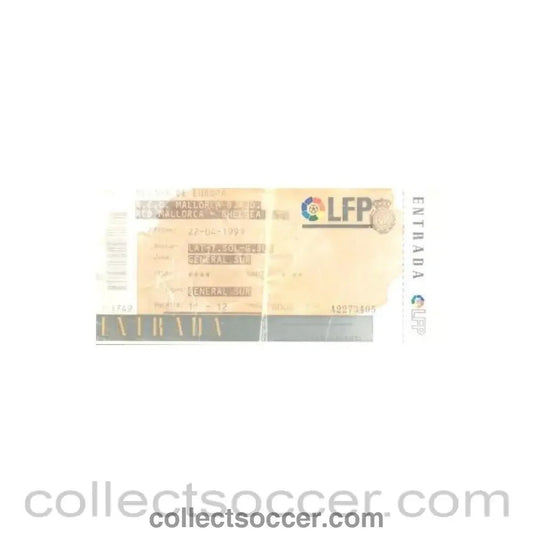1999 - Majorca v Chelsea CWC Semi Final ticket 22/04/1999 - Collect Soccer
