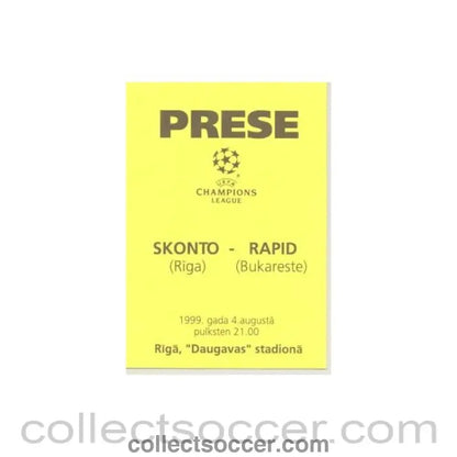 1999 - Skonto Riga v Rapid Bucharest press pass 04/08/1999 Champions League - Collect Soccer
