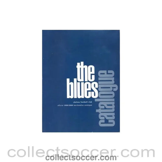 1999 - The Blues - Chelsea F.C. Official 1999-2000 Merchandise Catalogue