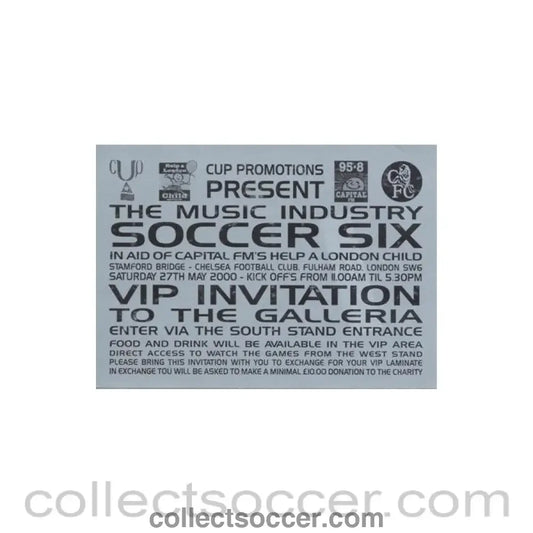 2000 - At Chelsea - The Music Industry Soccer Six VIP Invutation to the Galleria 27/05/2000