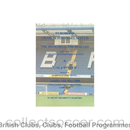 2000 - AtChelsea - The Brokers v The Dealers official programme 16/05/2000 Eurobond Charity Match