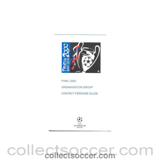 2000 Champions League Final in Paris Saint Denis Organisation Group Contact Persons Guide