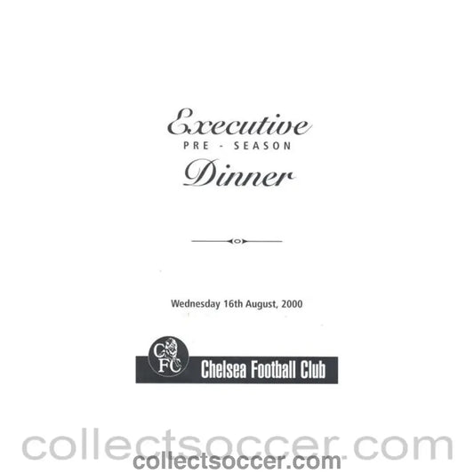 2000 - Chelsea Pre Season Executive Dinner menu 16/08/2000