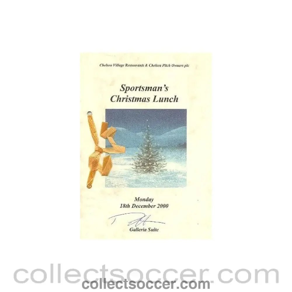 2000 - Chelsea Village Sportman's Christmas Lunch menu 18/12/2000, signed - Collect Soccer
