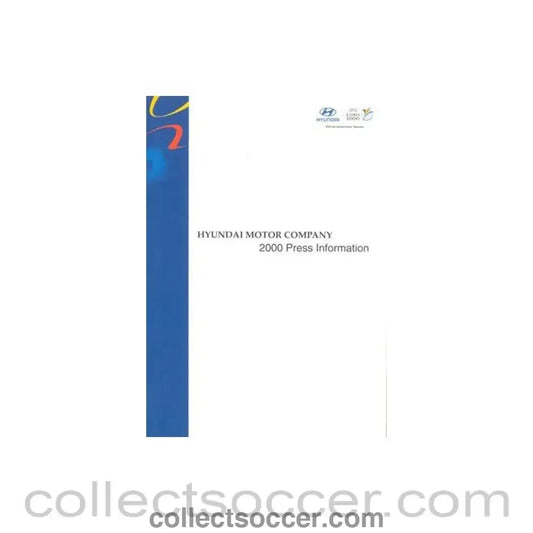 2000 - Euro 2000 Hyundai Motor Company Press Information - Collect Soccer