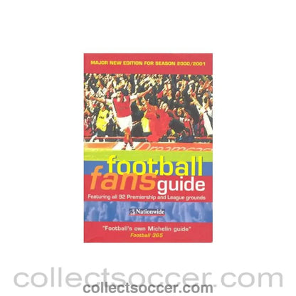 2000 - Football Fans’ Guide featuring 92 Premiership and League grounds of season 2000-2001