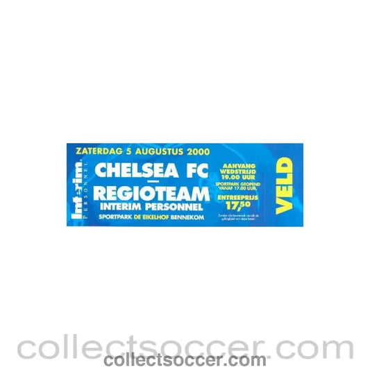 2000 - Regioteam v Chelsea blue unused ticket 05/08/2000