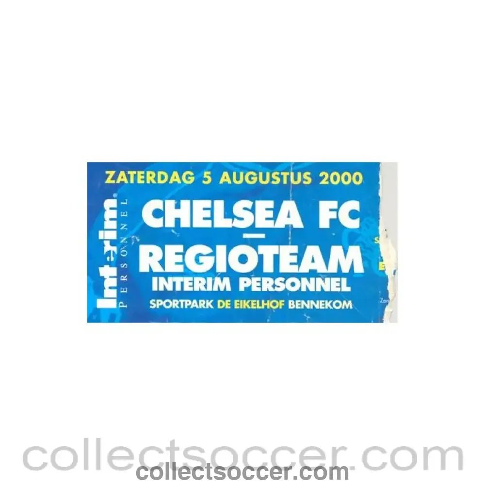 2000 - Regioteam v Chelsea blue used ticket 05/08/2000 - Collect Soccer