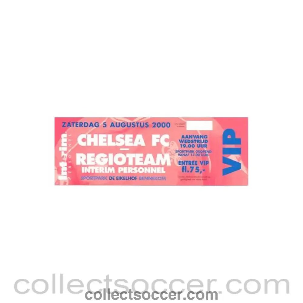 2000 - Regioteam v Chelsea VIP unused ticket 05/08/2000 - Collect Soccer