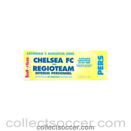 2000 - Regioteam v Chelsea yellow unused ticket 05/08/2000