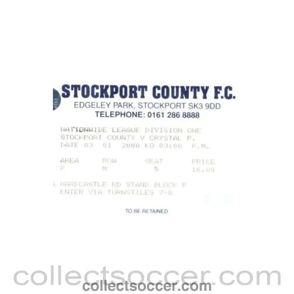 2000 - Stockport County v Crystal Palace ticket 03/02/2000 - Collect Soccer