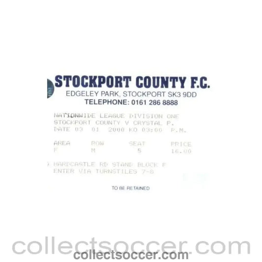 2000 - Stockport County v Crystal Palace ticket 03/02/2000 - Collect Soccer