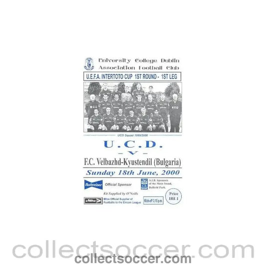 2000 - University College Dublin v Velbazhd Kyustendil, Bulgaria official programme 18/06/2000 Intertoto Cup - Collect Soccer