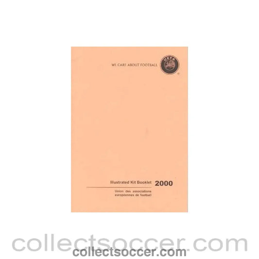 2000 - We Care About Football - UEFA Illustrated Kit Booklet 2000