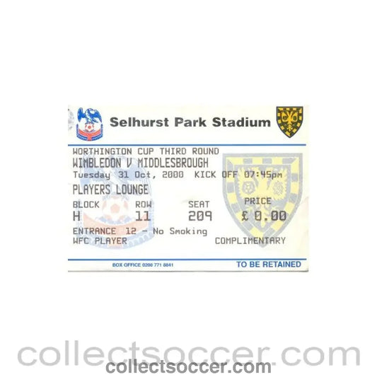 2000 - Wimbledon v Middlesbrough ticket 31/10/2000 Worthington Cup