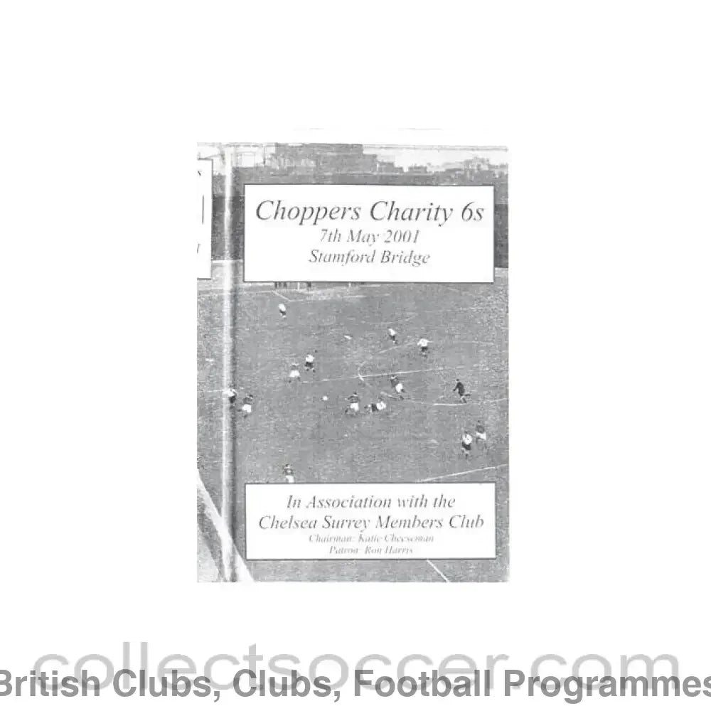 2001 - AtChelsea Choppers Charity 6s 07/05/2001