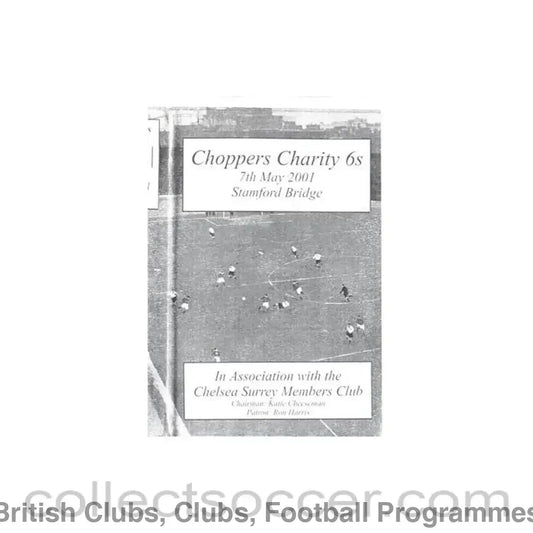 2001 - AtChelsea Choppers Charity 6s 07/05/2001