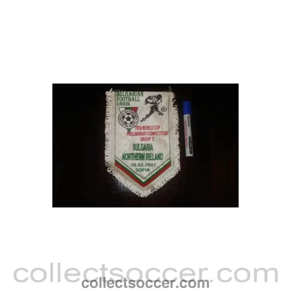 2001 - Bulgarian Football Union - Bulgaria v Northern Ireland 28/03/2001 in Sofia, Bulgaria Pennant - Collect Soccer