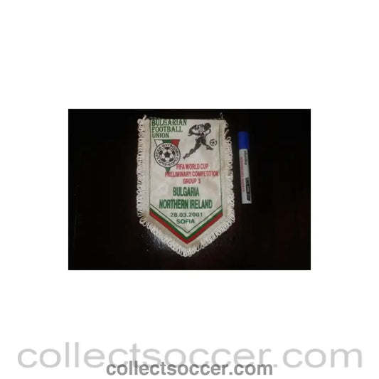 2001 - Bulgarian Football Union - Bulgaria v Northern Ireland 28/03/2001 in Sofia Bulgaria Pennant