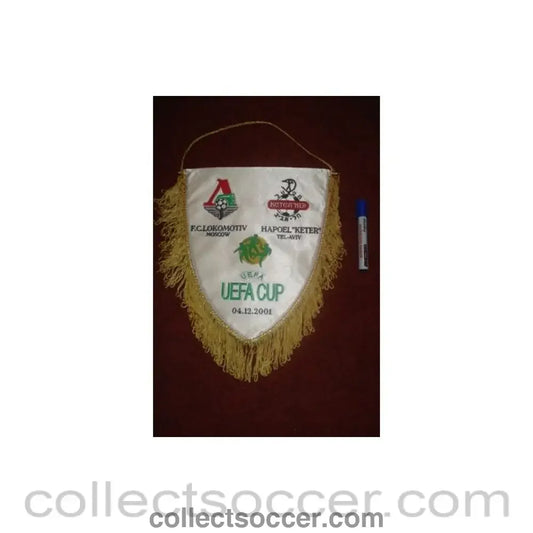 2001 - Lokomotiv Moscow v Hapoel Keter Tel-Aviv pennant 04/12/2001 UEFA Cup