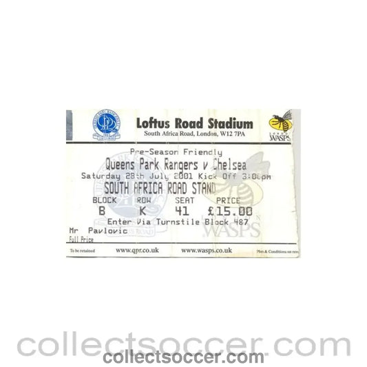 2001 - Queen’s Park Rangers v Chelsea ticket 28/07/2001 Pre-Season Friendly