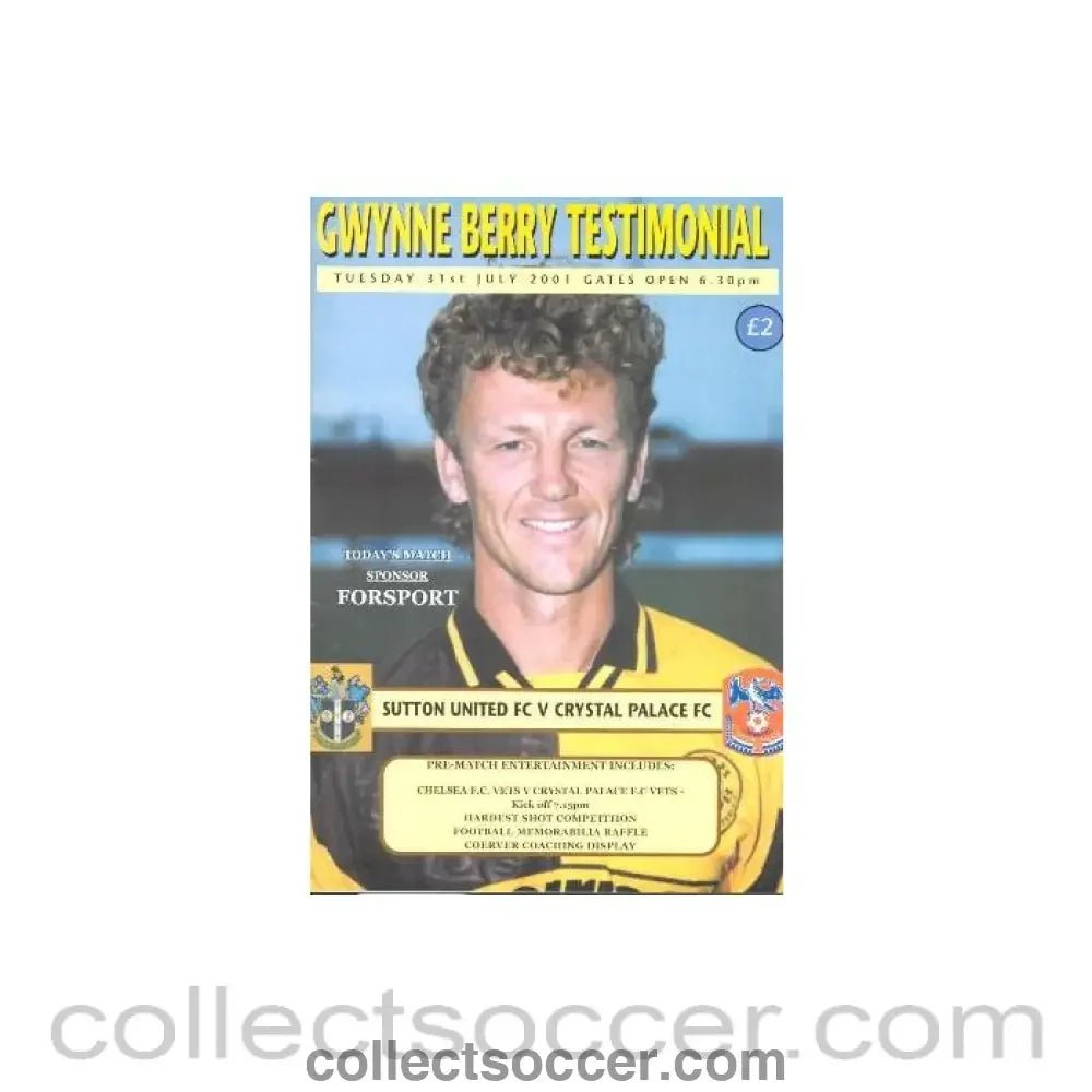 2001 - Sutton United v Crystal Palace official programme 31/07/2001 Gwynne Berry testimonial match - Collect Soccer