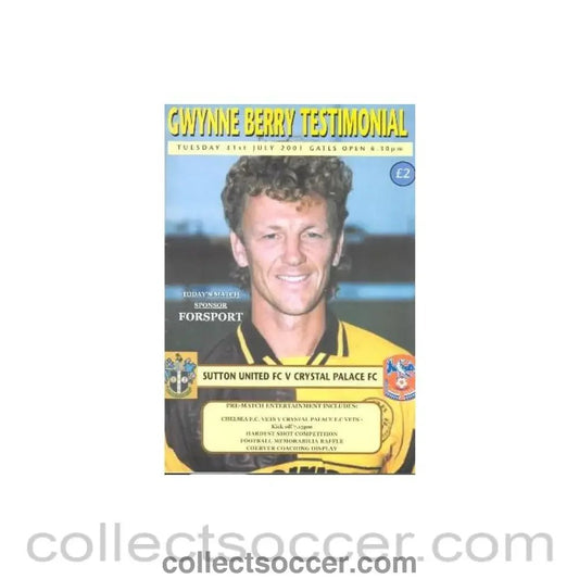 2001 - Sutton United v Crystal Palace official programme 31/07/2001 Gwynne Berry testimonial match - Collect Soccer