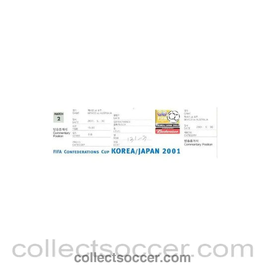 2001 - Ticket Confederations Cup in Korea & Japan 2001 unused ticket Mexico v Australia 30/05/2001