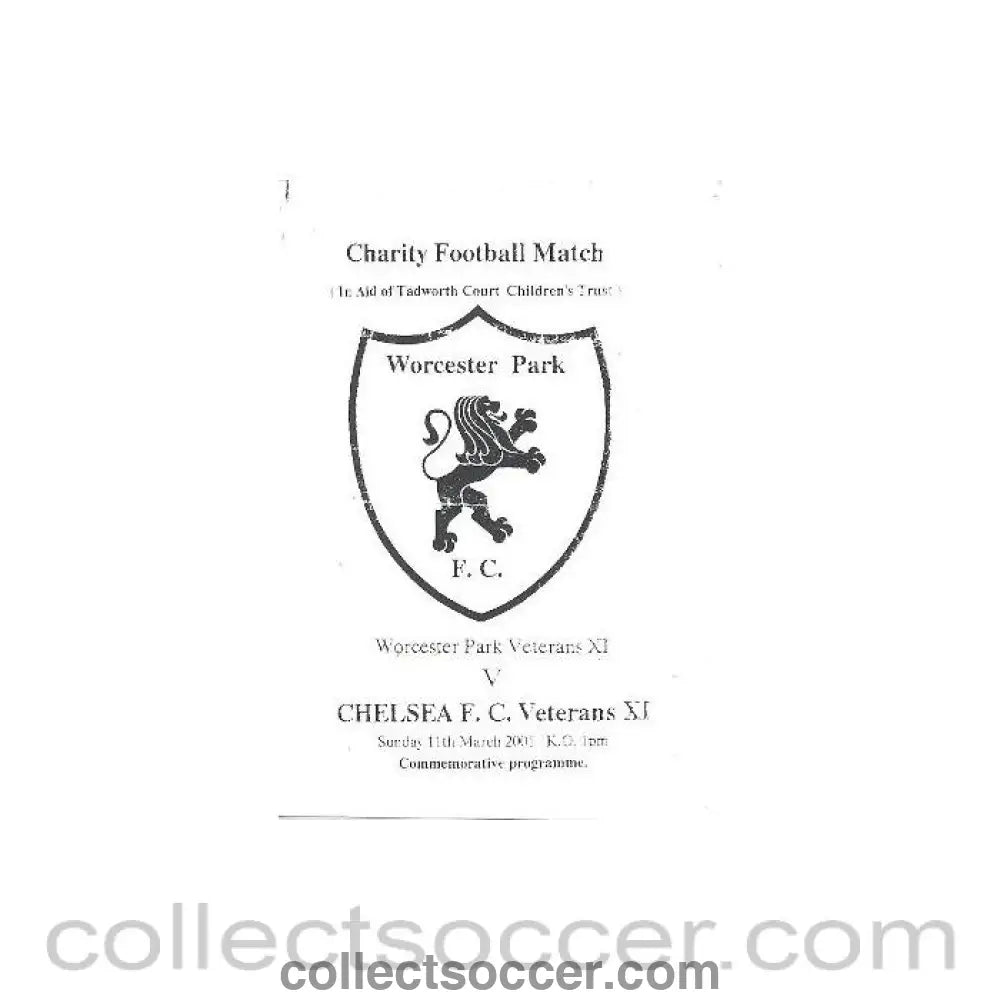 2001 - Worcester Park Veterans XI vChelsea Veterans XI official programme 11/03/2001 Charity Match - Collect Soccer
