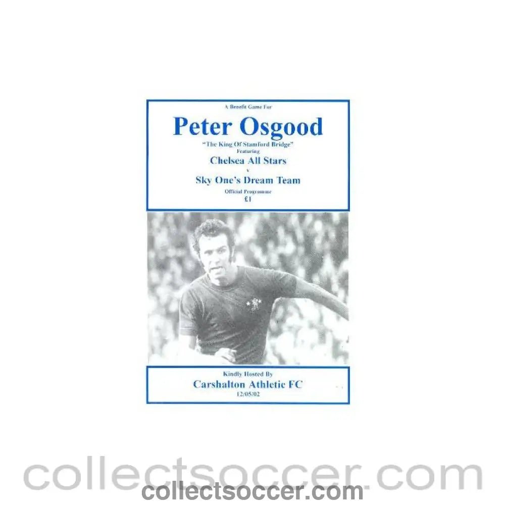 2002 - Chelsea All Stars v Sky One's Dream Team official programme 12/05/2002 A Benefit Game for Peter Osgood - Collect Soccer