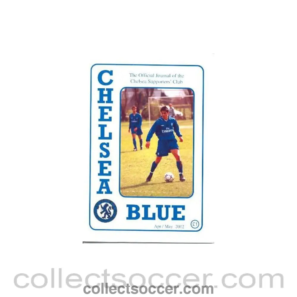 2002 - Chelsea Blue - The Official Journal of theChelsea Supporters’ Club - April/May 2002