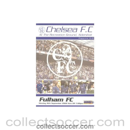 2002 - Chelsea v Fulham official programme 16/09/2002 Premier League at Aldershot