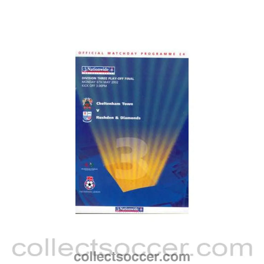 2002 Division 3 Play - off Final Cheltenham v Rushden and Diamonds 06/05/2002 - Collect Soccer