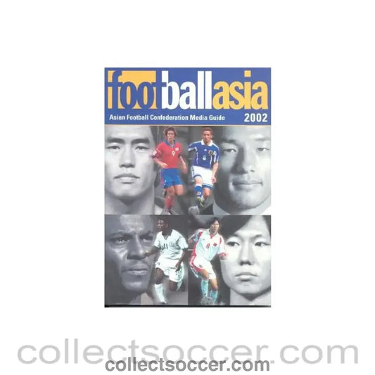 2002 - Football Asia - Asian Football Confederation Media Guide 2002