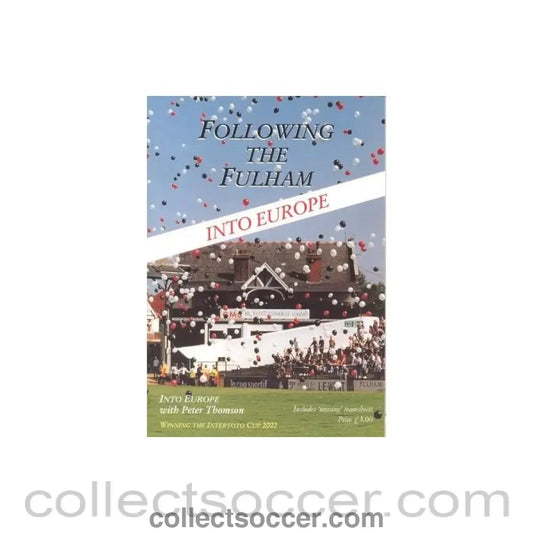 2002 - Fulham - Following the Fulham into Europe brochure - Winning the Intertoto Cup 2002