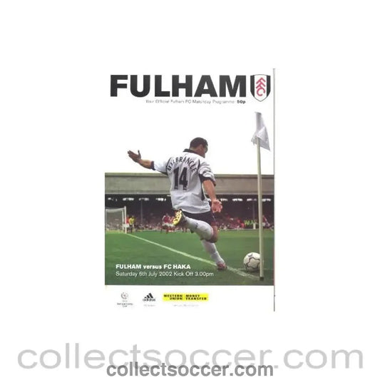 2002 - Fulham v Haka official programme 06/07/2002 Intertoto Cup - Collect Soccer