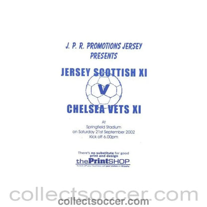 2002 - Jersey Scottish XI vChelsea Vets XI official programme 21/09/2002 at Springfield Stadium - Collect Soccer