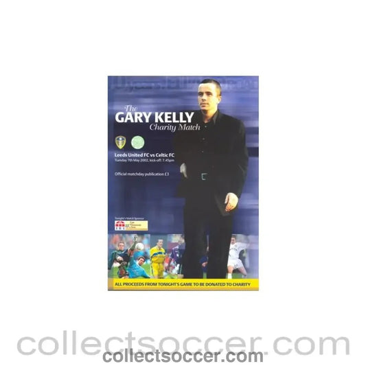 2002 - Leeds United v Celtic official programme The Gary Lelly Charity Match 07/05/2002 - Collect Soccer