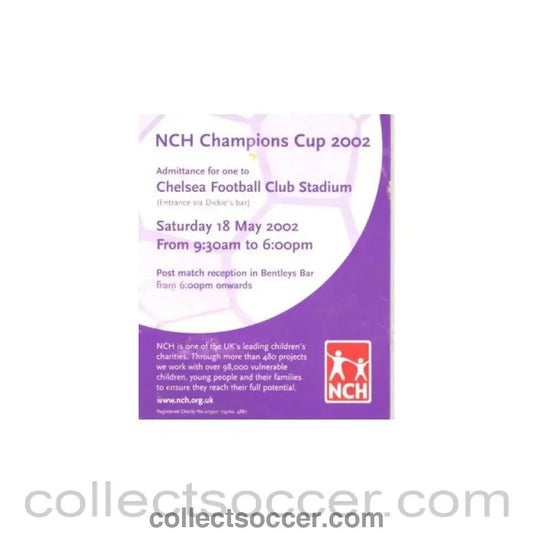 2002 - NCH Champions Cup 2002 at Chelsea pass 18/05/2002