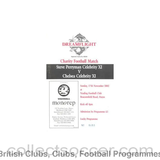 2002 - Steve Perryman Celebrity XI vChelsea Celebrity XI official programme 17/11/2002 Charity Match at Yealding FC