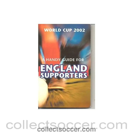 2002 World Cup A Handy Guide For England Supporters - Collect Soccer